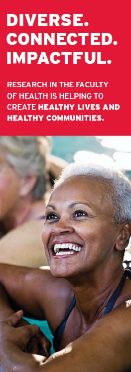 Smiling woman with text: "Diverse. Connected. Impactful. Research in the Faculty of Health is helping to create healthy lives and healthy communities."